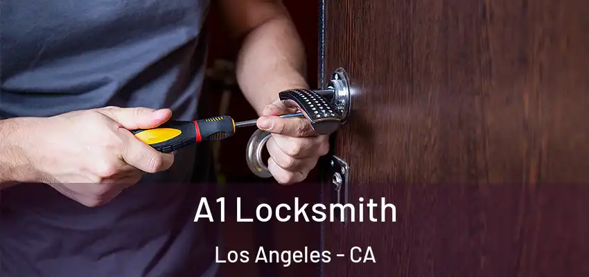  A1 Locksmith Los Angeles - CA