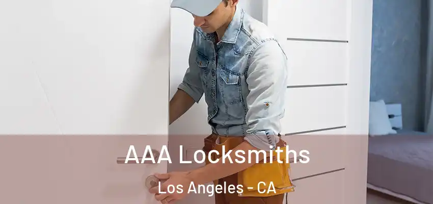  AAA Locksmiths Los Angeles - CA