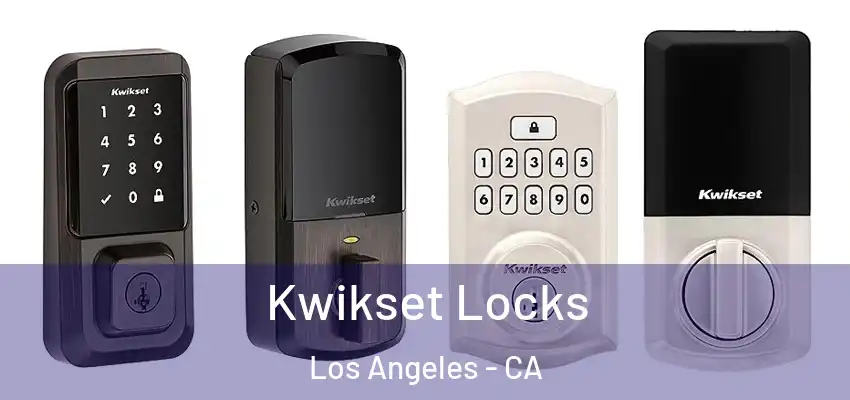  Kwikset Locks Los Angeles - CA