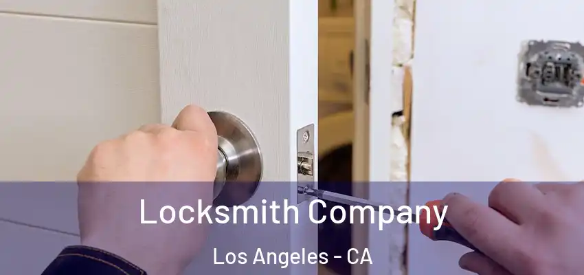Locksmith Company Los Angeles - CA