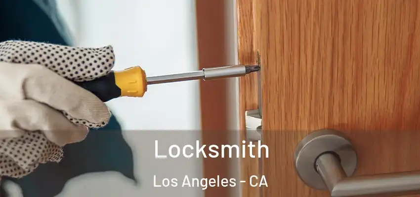 Locksmith Los Angeles - CA