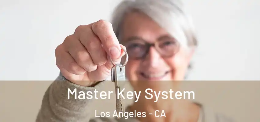  Master Key System Los Angeles - CA