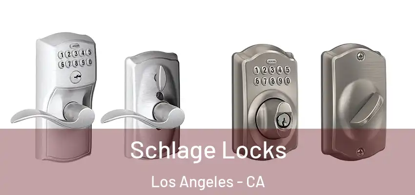  Schlage Locks Los Angeles - CA