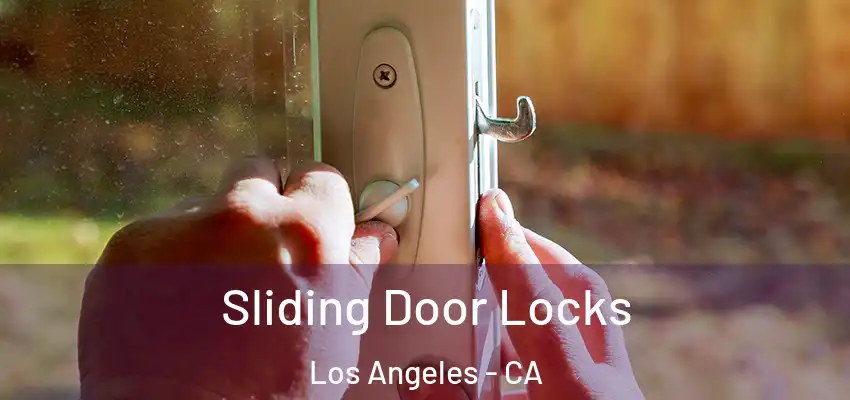  Sliding Door Locks Los Angeles - CA